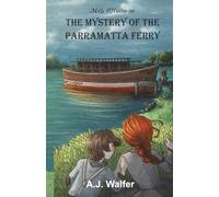 The Mystery of the Parramatta Ferry: The Molly O'Hanlon Adventures