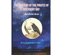 The Mystery of the Pirates of Discovery Bay: A Merlin Brothers Mystery: second book in the series: 2 (The Merlin Brothers Mystery Series)