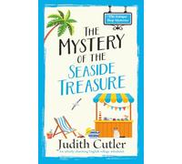 The Mystery of the Seaside Treasure: A cozy crime mystery set in an English village (The Antique Shop Mysteries)