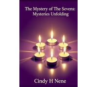 The Mystery of The Sevens: Mysteries Unfolding