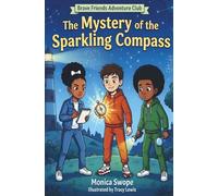 The Mystery of the Sparkling Compass (Brave Friends Adventure Club)