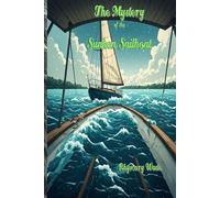 The Mystery of the Sunken Sailboat: Early Exploits of the Ångström Girls