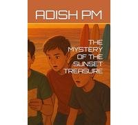 THE MYSTERY OF THE SUNSET TREASURE