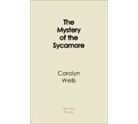 The Mystery Of The Sycamore (ebook)