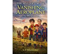 The Mystery of the Vanishing Aeroplane: An SSS Adventure: 10 (Stories for Smart Children)