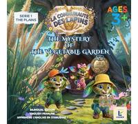 THE MYSTERY OF THE VEGETABLE GARDEN: Livre bilingue Anglais-Français pour enfants : Une aventure ludique pour apprendre ses premiers mots. Série 1: The Plain (La Communauté des Lapins)