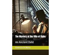 The Mystery of the Villa of Sighs: An Ancient Debt (Ispettore Valeri)