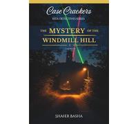 The Mystery of the Windmill Hill: A Case Crackers Mystery (Book 2)