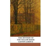 The Mystery of the Yellow Room
