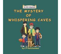 THE MYSTERY OF WHISPERING CAVES: An SSS Adventure (Stories for Smart Children)
