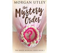 The Mystery Order: 2 (The Bakery Booking)