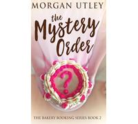 The Mystery Order: 2 (The Bakery Booking)