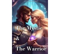 The Mystic and The Warrior