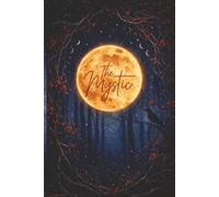 The Mystic: Daily Prompts to Clear Your Mind, Trust Your Intuition, and Attract What You Want