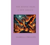 The Mystic Isles: A New Legacy: 1