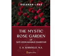 The Mystic Rose Garden of Sa’d Uddin Mahmud Shabistari