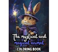 The Mystical and Magical Animal coloring book