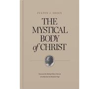 The Mystical Body of Christ