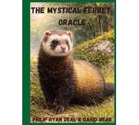 The Mystical Ferret Oracle Workbook: A Playful Guide to Ogham Divination & Celtic Tree Magic (American Glam Queer Erotic Sci-fi Saga)