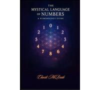 The Mystical Language of Numbers
