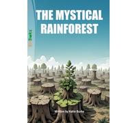 THE MYSTICAL RAINFOREST