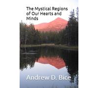 The Mystical Regions of Our Hearts and Minds (The Rhythm of Return)