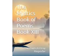 The Mystics Book of Poems Book XIII