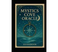 The Mystic's Cove Oracle & Guidebook