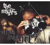 The Mystics - Who's That Girl