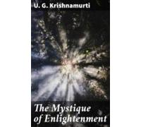 The Mystique Of Enlightenment (ebook)