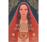 The Mystique of Magdalene: An Oracle of Love.