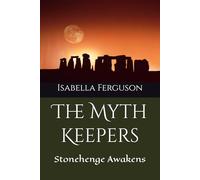 The Myth Keepers: Stonehenge Awakens
