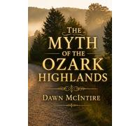 The Myth of the Ozark Highlands