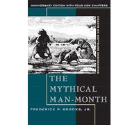 The Mythical Man-Month: Essays on Software Engineering, Anniversary Edition
