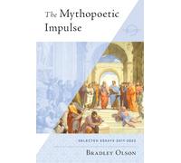 The Mythopoetic Impulse