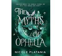 The Myths of Ophelia