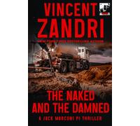 The Naked and the Damned: A Jack Marconi PI Thriller (P.I. Jack Marconi Book)