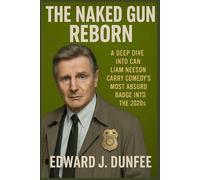 THE NAKED GUN REBORN: A DEEP DIVE INTO THE CAN LIAM NEESON CARRY COMEDY’S MOST ABSURD BADGE INTO THE 2020S