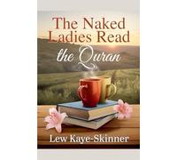 The Naked Ladies Read the Quran