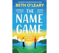 The Name Game: the mind-bending, heart-mending new love story from the author of The Flatshare