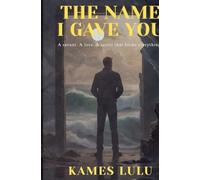 The Name I Gave You