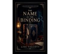 The Name in the Binding: 4 (The Bellwether House Mysteries)