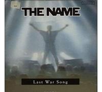 The Name - Last War Song