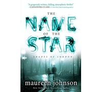 [The Name of the Star (Shades of London)] [Johnson, Maureen] [October, 2012]