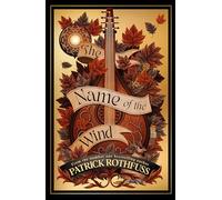 The Name of the Wind: The legendary must-read fantasy masterpiece (Kingkiller Chronicle)