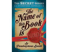 The Name of This Book is Secret: 1 (The Secret Series)