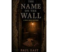 The Name on the Wall a Paul Reed Mystery-Thriller (The Paul Reed Mystery-Thriller Series)