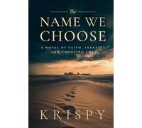 The Name We Choose: A Love Story That Asked the World to Choose Again