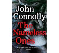The Nameless Ones: Private Investigator Charlie Parker hunts evil in the nineteenth book in the globally bestselling series (Charlie Parker Thriller)