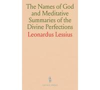 The Names of God and Meditative Summaries of the Divine Perfections
